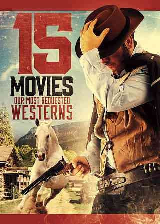 15-MOVIE WESTERNS-OUR MOST REQUESTED (DVD) (3 DVD SLIMLINE W/INSERT)NLA!