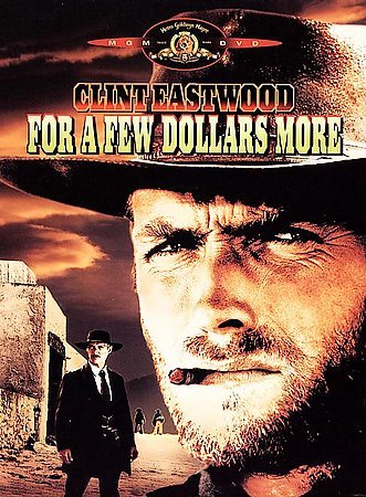 FOR A FEW DOLLARS MORE