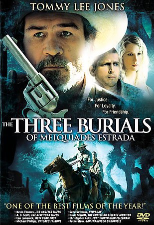 THREE BURIALS OF MELQUIADES ESTRADA