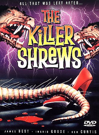 KILLER SHREWS